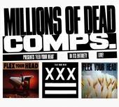 MILLIONS OF DEAD COMPS.